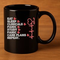 Nurse Eat Sleep Panic Clinicals Repeat 11oz C Handle Ceramic Mug