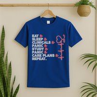 Nurse Eat Sleep Panic Clinicals Repeat T-Shirt