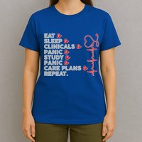 Nurse Eat Sleep Panic Clinicals Repeat T-Shirt