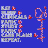 Nurse Eat Sleep Panic Clinicals Repeat T-Shirt