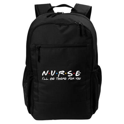 Nurse I'll Be There For You Support Backpack