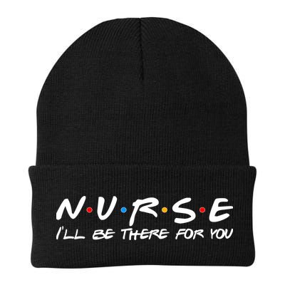 Nurse I'll Be There For You Support Beanie