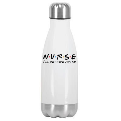 Nurse I'll Be There For You Support Stainless Steel Insulated Water Bottle