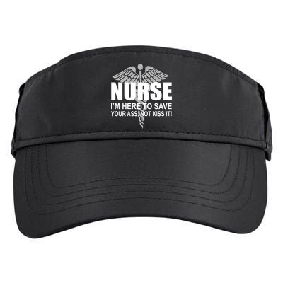 Nurse I'm Here To Save Your Ass Not Kiss It Adult Drive Performance Visor