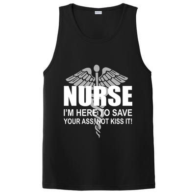 Nurse I'm Here To Save Your Ass Not Kiss It PosiCharge Competitor Tank