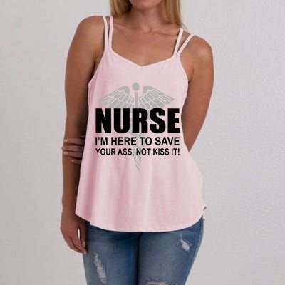 Nurse I'm Here To Save Your Ass Not Kiss It Women's Strappy Tank