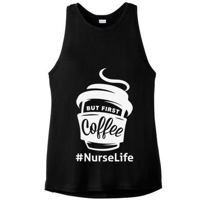 Nurse Life Coffee First Ladies PosiCharge Tri-Blend Wicking Tank