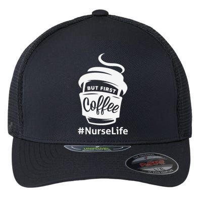 Nurse Life Coffee First Flexfit Unipanel Trucker Cap