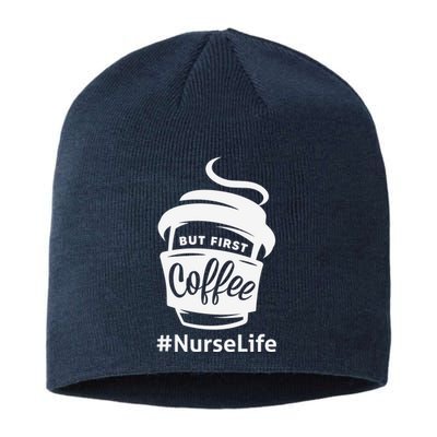 Nurse Life Coffee First Sustainable Beanie