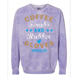 Nurse Life Coffee Scrubs and Rubber Gloves Colorblast Crewneck Sweatshirt