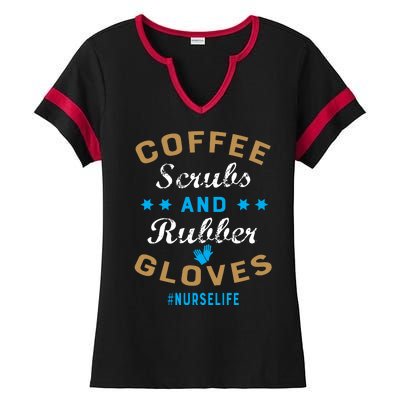 Nurse Life Coffee Scrubs and Rubber Gloves Ladies Halftime Notch Neck Tee