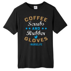 Nurse Life Coffee Scrubs and Rubber Gloves Tall Fusion ChromaSoft Performance T-Shirt