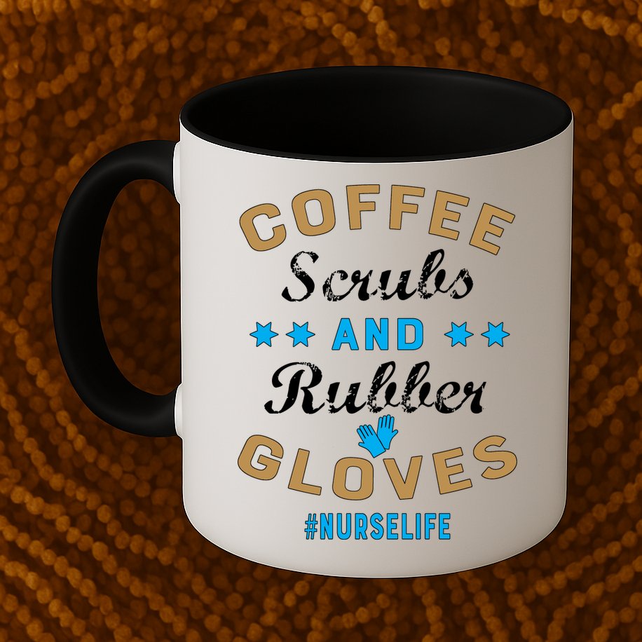 Nurse Life Coffee Scrubs and Rubber Gloves Mug