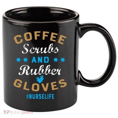 Nurse Life Coffee Scrubs and Rubber Gloves 11oz C Handle Ceramic Mug