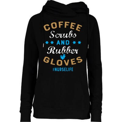 Nurse Life Coffee Scrubs and Rubber Gloves Womens Funnel Neck Pullover Hood