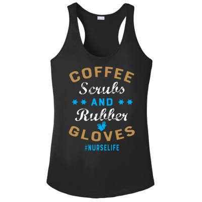 Nurse Life Coffee Scrubs and Rubber Gloves Ladies PosiCharge Competitor Racerback Tank