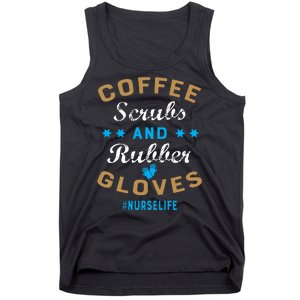 Nurse Life Coffee Scrubs and Rubber Gloves Tank Top