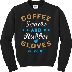 Nurse Life Coffee Scrubs and Rubber Gloves Kids Sweatshirt