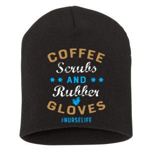 Nurse Life Coffee Scrubs and Rubber Gloves Short Acrylic Beanie