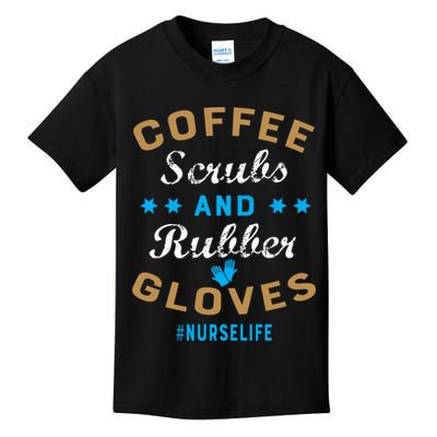 Nurse Life Coffee Scrubs and Rubber Gloves Kids T-Shirt