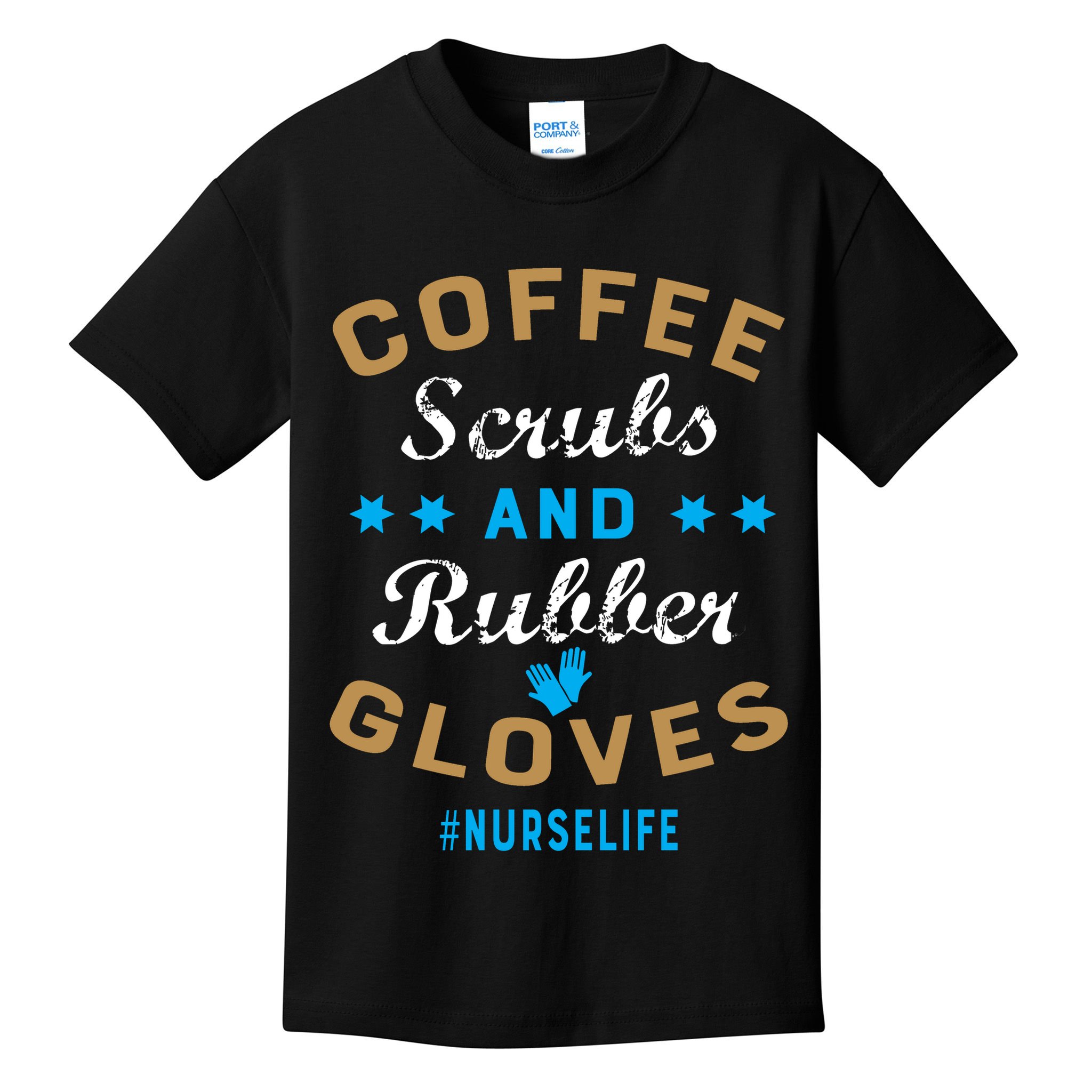 Nurse Life Coffee Scrubs and Rubber Gloves Kids T-Shirt