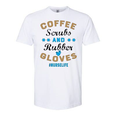 Nurse Life Coffee Scrubs and Rubber Gloves Softstyle® CVC T-Shirt