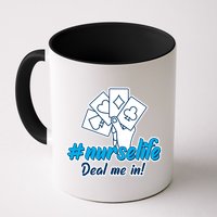 Nurse Life Deal Me In Mug
