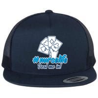 Nurse Life Deal Me In Flatbill Hat