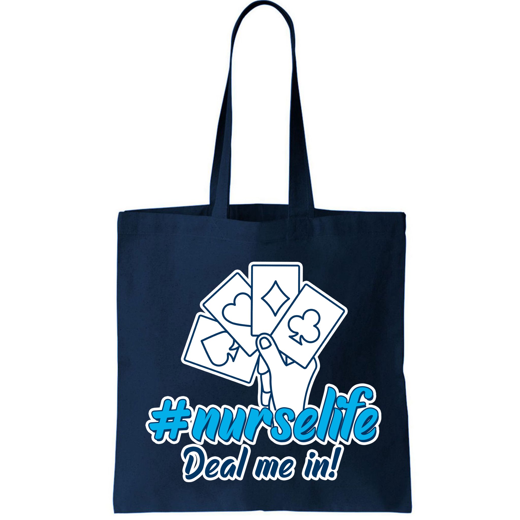 Nurse Life Deal Me In Bag