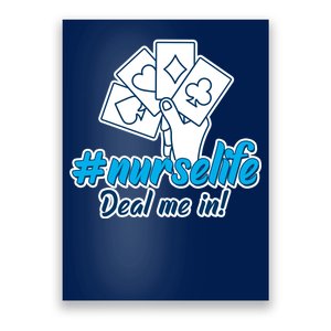 Nurse Life Deal Me In Poster