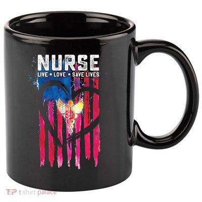 Nurse Live Love Save Lives Flag  11oz C Handle Ceramic Mug