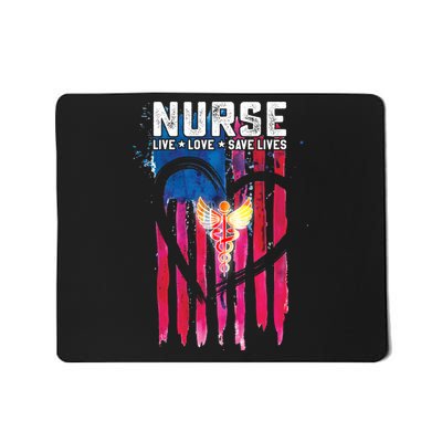 Nurse Live Love Save Lives Flag  Mousepad