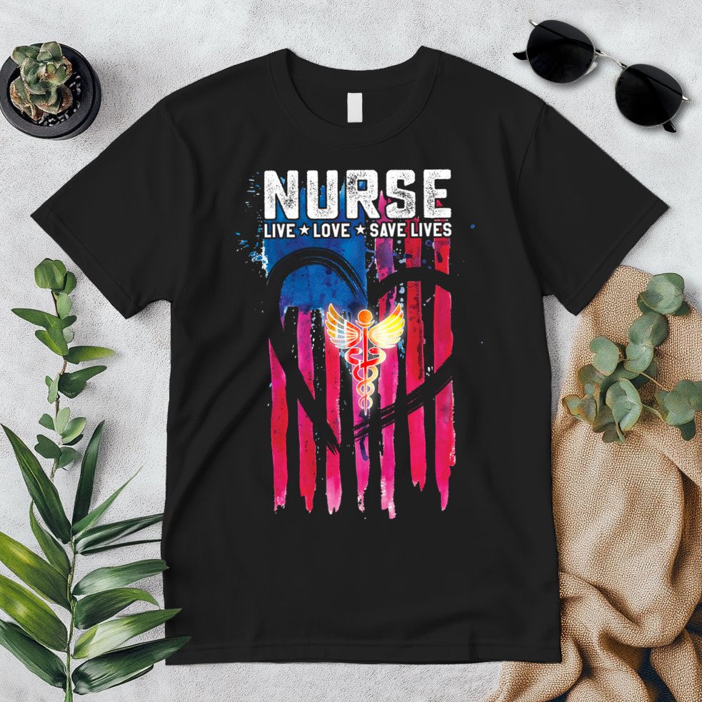 Nurse Live Love Save Lives Flag  Premium T-Shirt