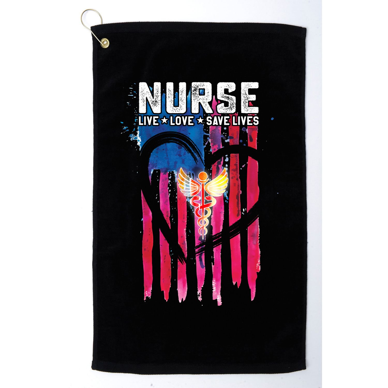 Nurse Live Love Save Lives Flag  Golf Towel