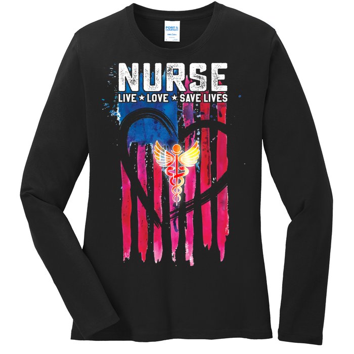 Nurse Live Love Save Lives Flag  Ladies Long Sleeve Shirt