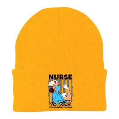 Nurse We Fight When Others Can't Anymore Knit Cap Winter Beanie