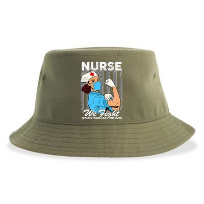 Nurse We Fight When Others Can't Anymore Sustainable Bucket Hat