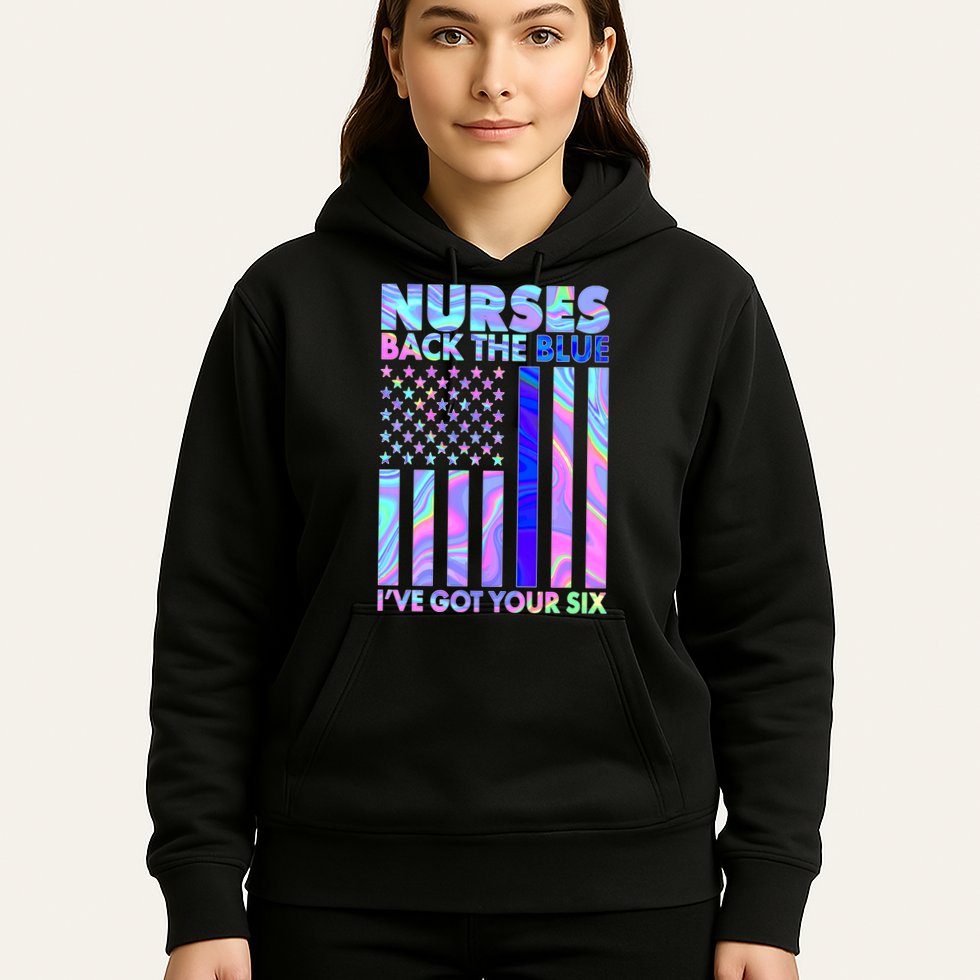 Nurses Back the Blue I've Got Your Six US Flag Hoodie