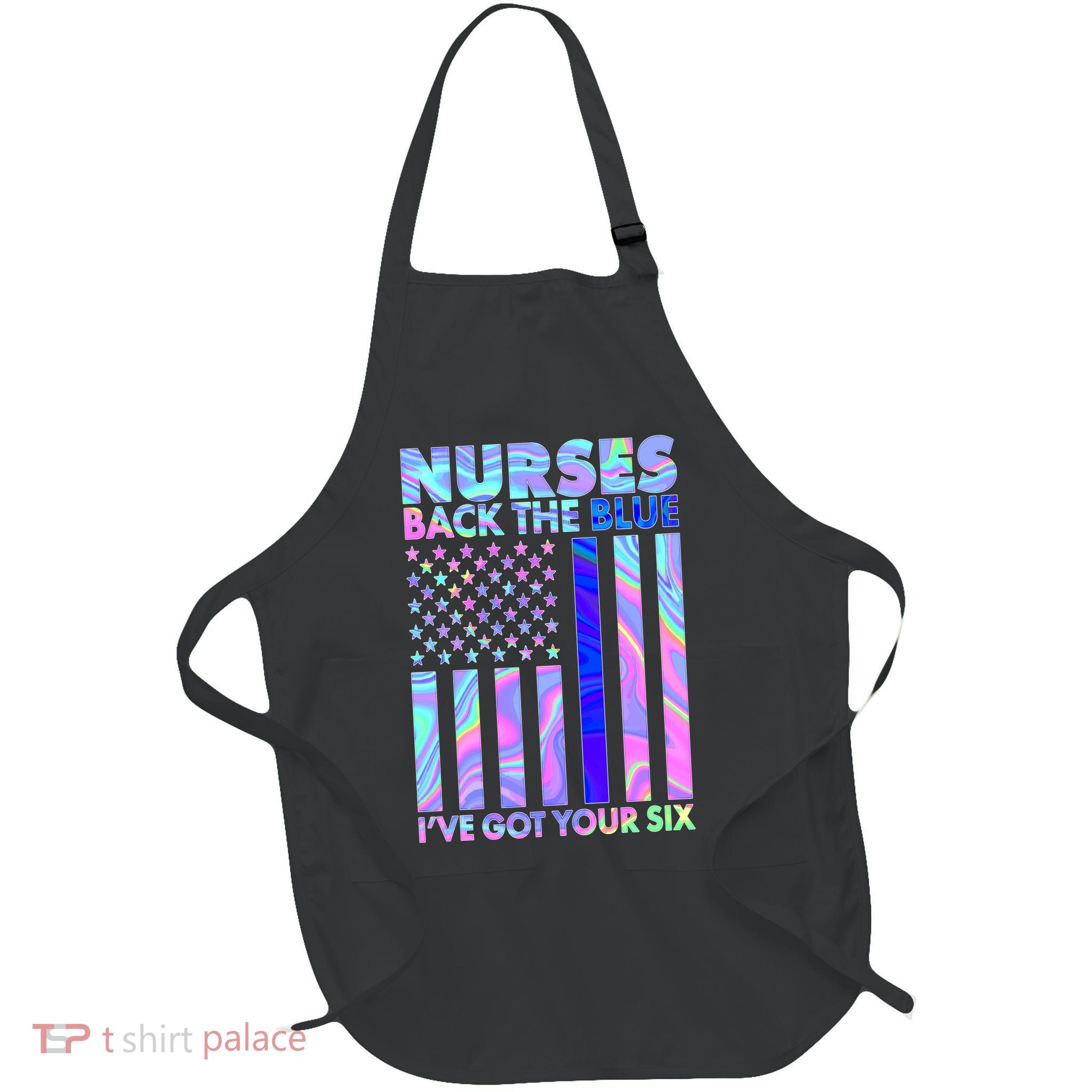 Nurses Back the Blue I've Got Your Six US Flag Full-Length Apron With Pockets