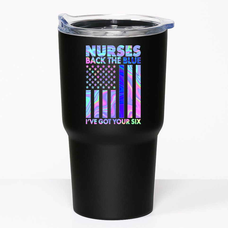 Nurses Back the Blue I've Got Your Six US Flag Tumbler