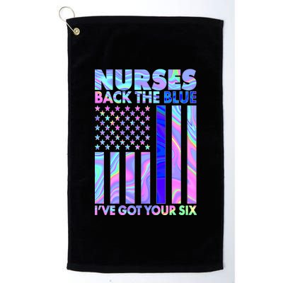 Nurses Back the Blue I've Got Your Six US Flag Platinum Collection Golf Towel