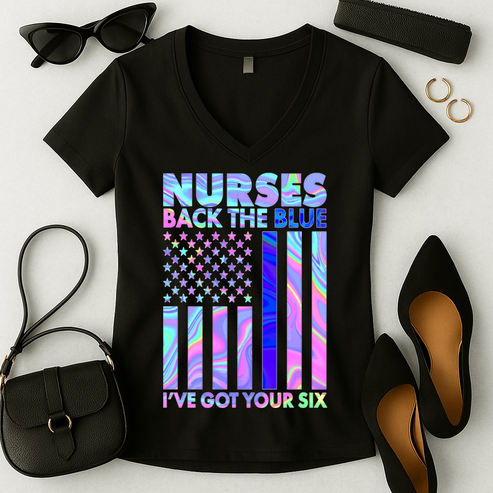 Nurses Back the Blue I've Got Your Six US Flag Women's V-Neck T-Shirt