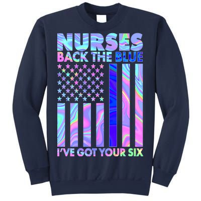 Nurses Back the Blue I've Got Your Six US Flag Sweatshirt