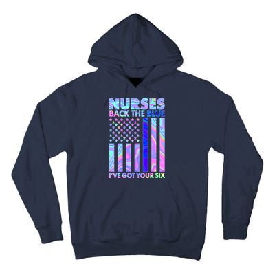 Nurses Back the Blue I've Got Your Six US Flag Tall Hoodie