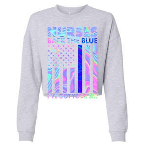 Nurses Back the Blue I've Got Your Six US Flag Cropped Pullover Crew