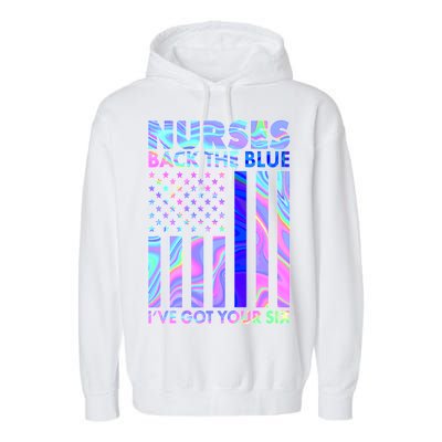 Nurses Back the Blue I've Got Your Six US Flag Garment-Dyed Fleece Hoodie