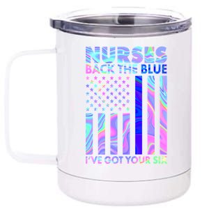 Nurses Back the Blue I've Got Your Six US Flag 12 oz Stainless Steel Tumbler Cup