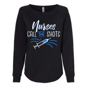 Nurses Call The Shots Womens California Wash Sweatshirt