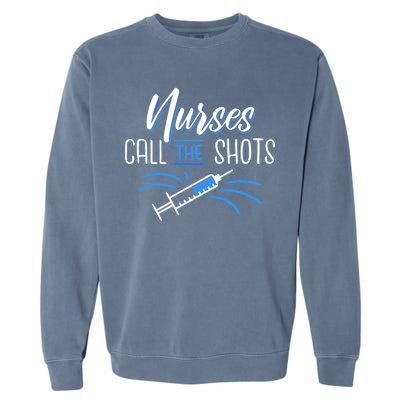 Nurses Call The Shots Garment-Dyed Sweatshirt