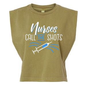 Nurses Call The Shots Garment-Dyed Women's Muscle Tee